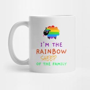 I am The Rainbow Sheep Of The Family Mug